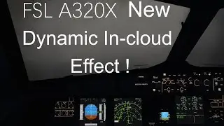 P3D FSL A320X V231 NEW Dynamic In-cloud Effect