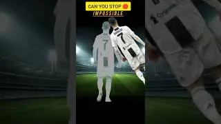 Stop challenge for you 😱 only 0.0001% Can Stop | Football l Ronaldo l Messi  l Challenge #shorts
