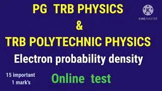 Pg trb physics /trb polytechnic physics /Electron probability density /online test