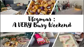Vlogmas : A VERY Busy Weekend