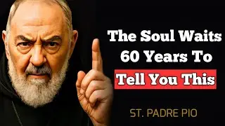 После 60 лет душа меняет направление &mdash; тайна Бога раскрыта | Падре Пио