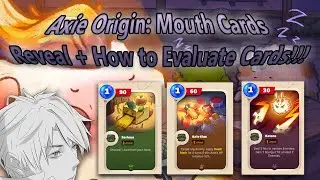 Axie Origin Mouth Cards Impressions + How to Evaluate Cards!!!