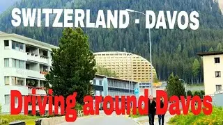 SWITZERLAND DRIVING AROUND DAVOS CITY EARLY SUMMER