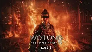 WO LONG FALLEN DYNASTY PS5 Walkthrough Gameplay Part 1 - INTRO   No Commentary