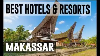 Best Hotels and Resorts in Makassar, Indonesia