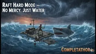 Raft Hard Mode &mdash; No Mercy, Just Water