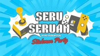 SERU SERUAN eps. Stickman Party