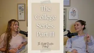 The College Series, Part 3 - Friendship & Comparison | Episode 27 | The Rooted Devotion Podcast