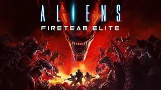 Aliens: Fireteam Elite. GIANTS IN THE EARTH: CONTACT. (Intense Guide).