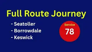 Full Route Journey | Stagecoach North West Bus Route 78 - Seatoller to Keswick | LX51FMJ/17489