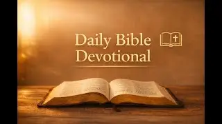 January 18 | Daily Bible Devotional