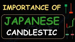 Importance of Japanese candlestic in Trading | The ONLY Candlestick Pattern Guide You'll EVER NEED