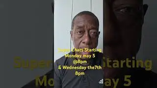 Super Chats starting Monday the 5th & Wednesday the7th 8 pm
