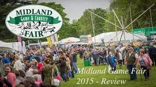 Midland Game Fair 2015 &ndash; Review