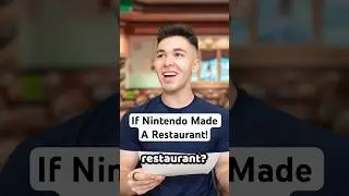 If Nintendo Made A Restaurant!