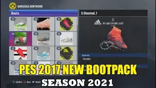 PES 2017 NEW BOOT PACK SEASON 2021 REVIEW