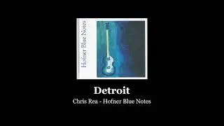 Detroit - Hofner Blue Notes (Chris Rea)