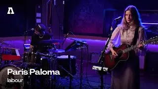 Paris Paloma - labour | Audiotree Live