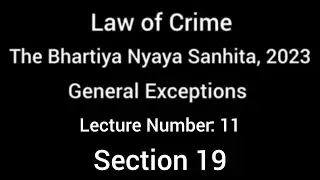 Chapter III | General Exceptions | Section 19 BNS #bns #judiciary #law
