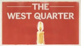 The West Quarter &ndash; Original Short Film