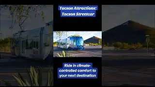 Explore Tucson in the Streetcar
