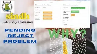 Verification issue(pending, Reject) SINDH UNIVERSITY ADMISSION form problem
