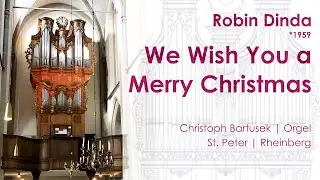 Robin Dinda (*1959)  |  We Wish You a Merry Christmas