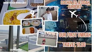 Our First Umrah✨️✈️Cochin To Jeddah Airport Vlog📹 #trending #saudiarabia #food #flightvlog 