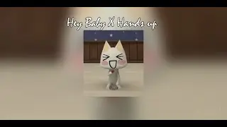 HEY BABY X HANDS UP ! MIX