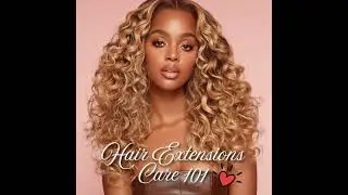 Hair Extension Care and Maintenance: The Ultimate Guide for High Quality Hair
