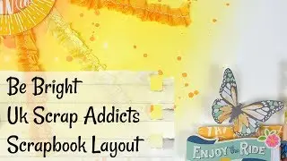 Be Bright | UK Scrap Addicts | Scrapbook Layout