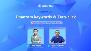 Section 02: Phantom keywords & Zero click