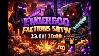 ENDERGOD | MAP #2 | SOTW | 23.01 | 20:00