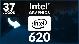 37 jogos que rodam na Intel HD Graphics 620 📢