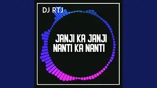 JANJI KA JANJI NANTI KA NANTI
