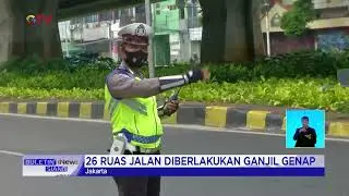 Penerapan Ganjil-genap di 26 Ruas Jalan DKI Jakarta Mulai Berlaku #BuletiniNewsSiang 06/06