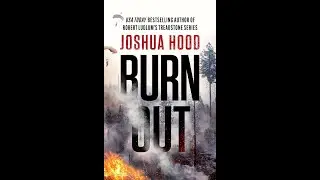 Joshua Hood- Burn Out