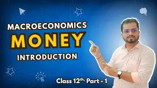 Class 12th Economics &ndash; Money | Meaning, Problems & Evolution | Hemant Tanwar | Gautam Classes