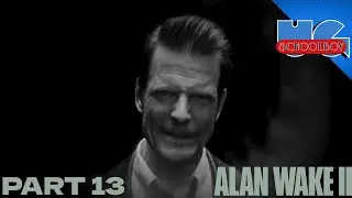No Chance | UGSchoolboy Plays Alan Wake II [Part 13]