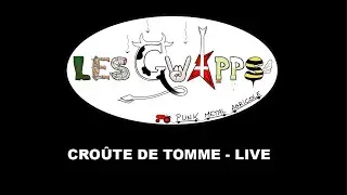 LES GWAPPS  - Cro&ucirc;te de tomme - Live Bo&euml;ge 2021