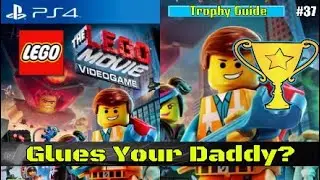 THE LEGO MOVIE VIDEOGAME |-#37- Trophy Guide, Glues Your Daddy?