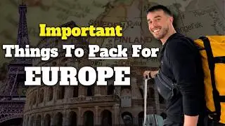 Essential Items to Pack for Your Euro Trip | Learn from my mistakes