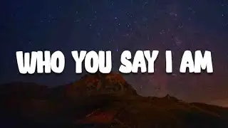 Who You Say I Am, Oceans, There Was Jesus (Lyric) - Reuben Morgan