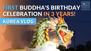 BEAUTIFUL Return of Lantern Festival for Buddha's Birthday in Seoul | KOREA VLOG