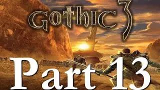 🛡️ Nemora - Gothic 3 | CZ - Part 13