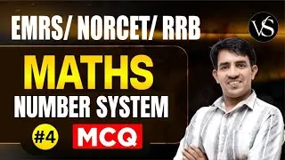 #04 NUMBER SYSTEM MCQ SESSION | COMPLETE MATHS CLASS FOR EMRS, NORCET & RRB | KRISHNAN SIR