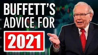 Warren Buffett's BEST Advice For Investing In 2021