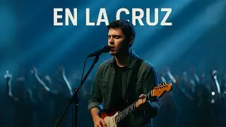 EN LA CRUZ &ndash; Hard Rock Worship | Con Panderos | El amor que venci&oacute; la oscuridad