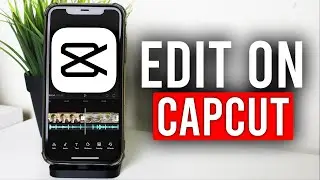 How To Edit On Capcut | Use Capcut - Capcut Video Editing Tutorial