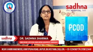 PCOD? Reason? Age? Treatment? Dr. Sadhna Sharma explains